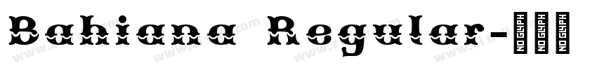 Bahiana Regular字体转换
